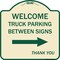 Signmission Reserved Parking Welcome Truck Parking Between Signs Thank You Alum Sign, 18" x 18", TG-1818-23010 A-DES-TG-1818-23010 - alternate 1